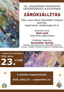 XXI. Hajdúnánási Nemzetközi Képzőművészeti Alkotótábor kiállítása