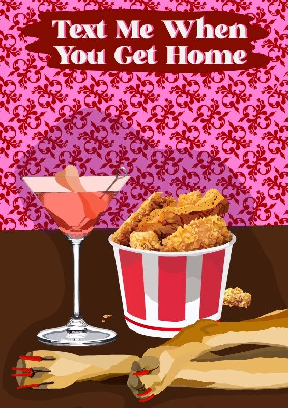 Text me when you get home