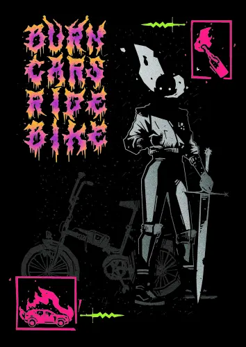 Burn cars, ride bikes!
